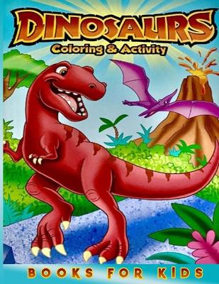 Book cover for Dinosaur Coloring and Activity Book for Kids