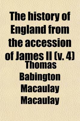 Cover of The History of England from the Accession of James II. (Volume 4)