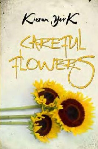 Cover of Careful Flowers