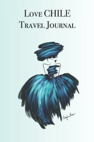 Cover of Love CHILE Travel Journal