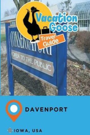 Cover of Vacation Goose Travel Guide Davenport Iowa, USA