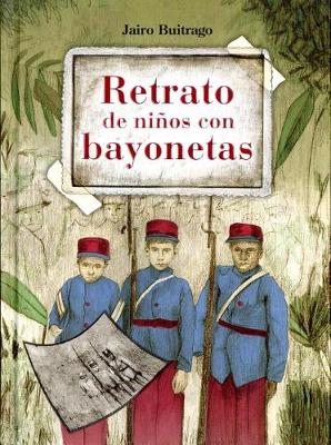 Book cover for Retrato de Ninos Con Bayonetas