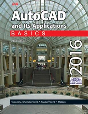 Book cover for AutoCAD and Its Applications Basics 2016