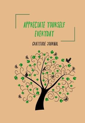 Book cover for Appreciate Yourself Everyday. Gratitude Diary