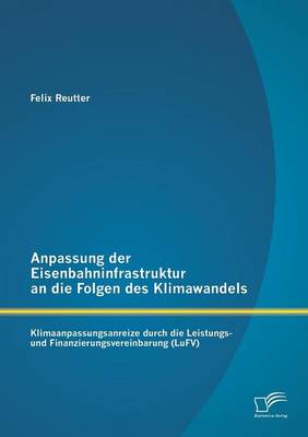 Book cover for Anpassung der Eisenbahninfrastruktur an die Folgen des Klimawandels