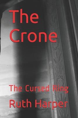 Book cover for The Crone -