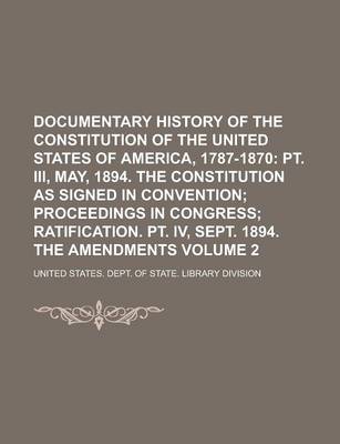 Book cover for Documentary History of the Constitution of the United States of America, 1787-1870 Volume 2