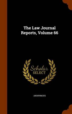 Book cover for The Law Journal Reports, Volume 66