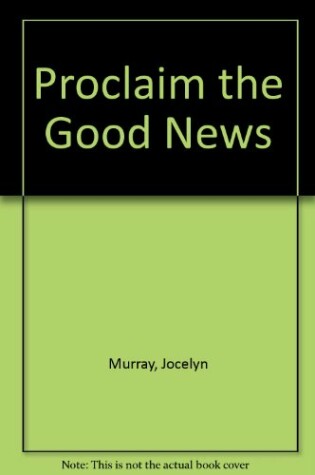 Cover of Proclaim the Good News