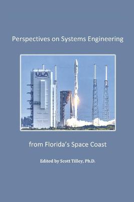 Book cover for Perspectives on Systems Engineering from Florida's Space Coast