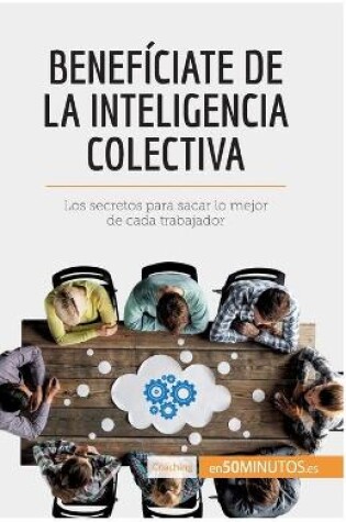 Cover of Benefíciate de la inteligencia colectiva