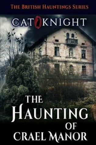 Cover of The Haunting of Crael Manor