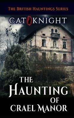 Book cover for The Haunting of Crael Manor