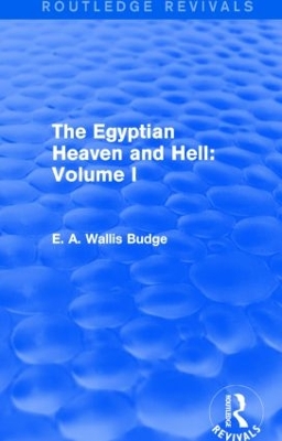 Cover of The Egyptian Heaven and Hell: Volume I (Routledge Revivals)