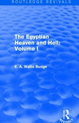 Book cover for The Egyptian Heaven and Hell: Volume I (Routledge Revivals)