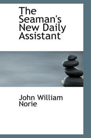 Cover of The Seaman's New Daily Assistant