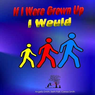 Cover of If I Were Grown Up I Would
