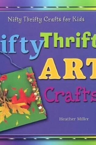 Cover of Nifty Thrifty Art Crafts