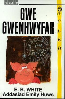 Book cover for Cyfres Cled: Gwe Gwenhwyfar