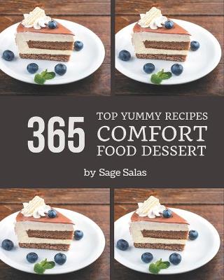 Book cover for Top 365 Yummy Comfort Food Dessert Recipes