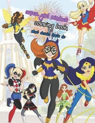 Book cover for super girl mindset coloring book what should darla do