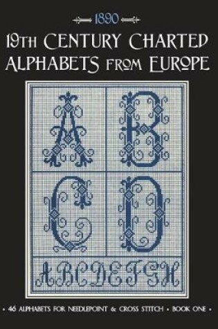 Cover of 19th Century Charted Alphabets from Europe