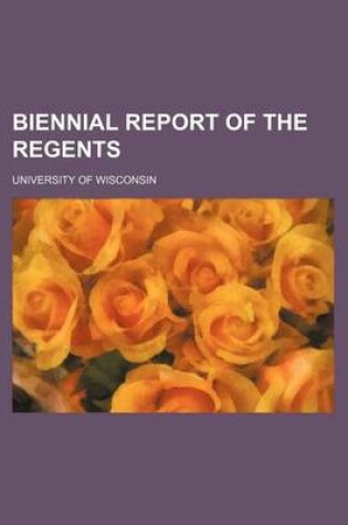 Cover of Biennial Report of the Regents