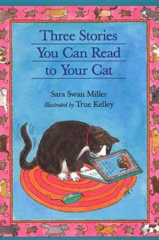 Cover of Three Stories You Can Read to Your Cat