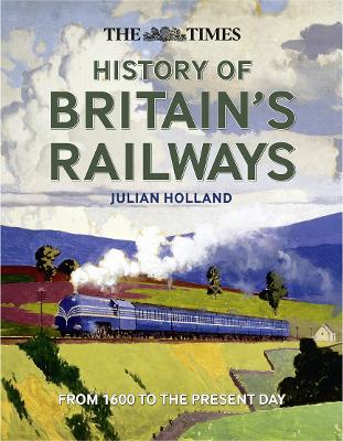 Book cover for The Times History of Britain's Railways