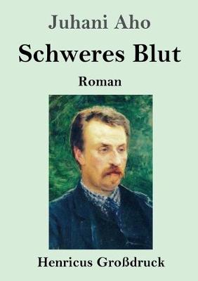 Book cover for Schweres Blut (Großdruck)