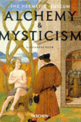 Cover of Alchemy and Mysticism in the Heremetic Museum