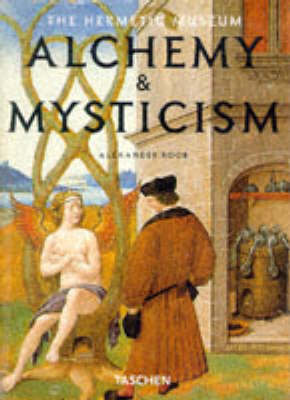 Cover of Alchemy and Mysticism in the Heremetic Museum