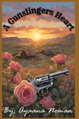 Cover of A Gunslingers Heart