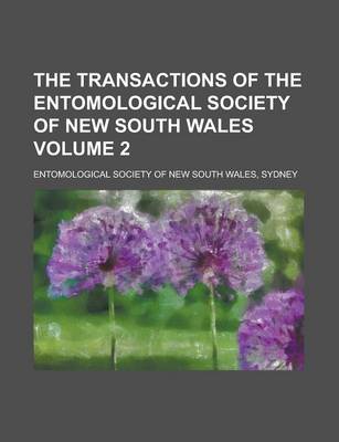 Book cover for The Transactions of the Entomological Society of New South Wales Volume 2