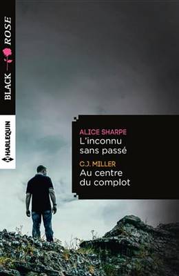 Book cover for L'Inconnu Sans Passe - Au Centre Du Complot