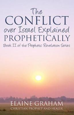 Book cover for The Conflict over Israel Explained Prophetically