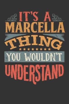 Book cover for Its A Marcella Thing You Wouldnt Understand