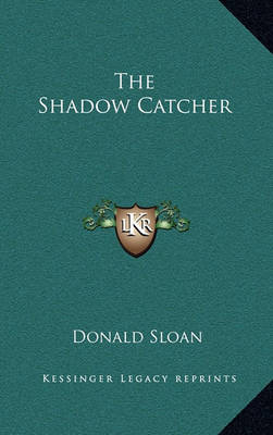 Book cover for The Shadow Catcher