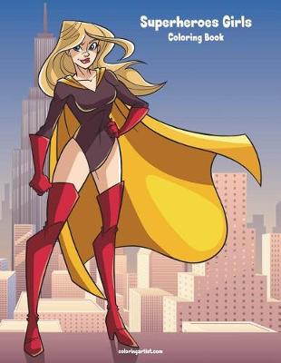 Book cover for Superheroes Girls Coloring Book 1