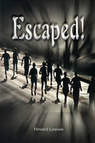 Cover of Escaped!