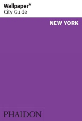 Book cover for Wallpaper* City Guide New York 2012