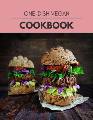 Book cover for One-dish Vegan Cookbook