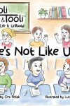 Book cover for He's Not Like Us!