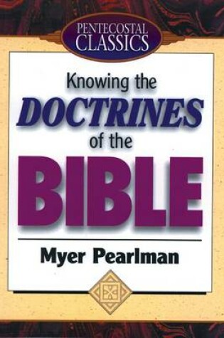 Cover of Knowing the Doctrines of the Bible