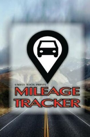 Cover of Useful Tool Prints Mileage Tracker