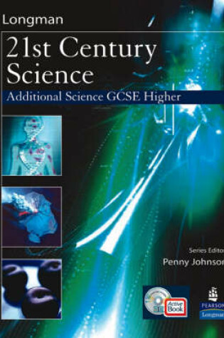 Cover of Science for 21st Century GCSE Additional Science Higher Student Book & ActiveBook CD