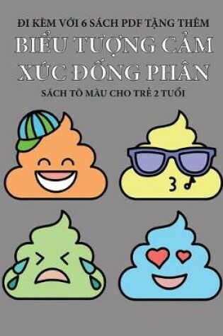 Cover of Sách tô màu cho tr&#7867; 2 tu&#7893;i (Bi&#7875;u t&#432;&#7907;ng c&#7843;m xúc &#273;&#7889;ng phân)