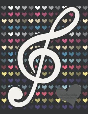 Cover of Colorful Hearts Guitar Tab/Tablature Sheet Music Composition Notebook Journal with Blank Staves / Staff Manuscript Paper for the Art of Composing