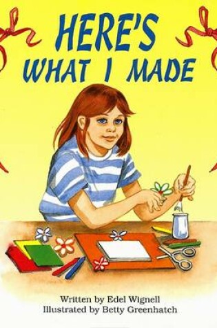 Cover of Here's What I Made