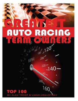 Book cover for Greatest Auto Racing Team Owners